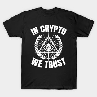 In Crypto We Trust Cryptocurrency Gift Bitcoin Shirt T-Shirt